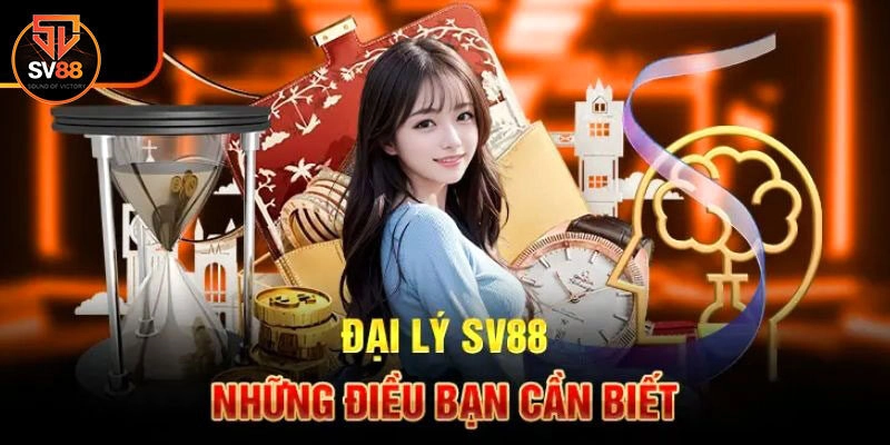 Đại Lý Sv88 - Chính Sách Đối Tác Hấp Dẫn Với Hoa Hồng Khủng 5 Đại Lý Sv88 – Chính Sách Đối Tác Hấp Dẫn Với Hoa Hồng Khủng