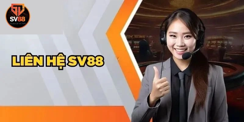 Liên hệ 2 Các cách thức kết nối Sv88 phổ biến