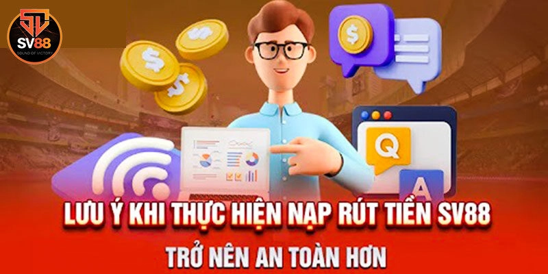 Những lưu ý quan trọng cần nắm khi rút tiền 
