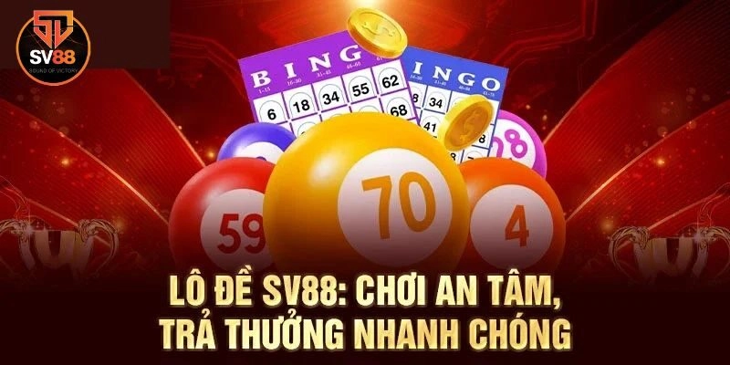 Xổ số 2 Lý do khiến sảnh chơi xổ số Sv88 luôn hút khách