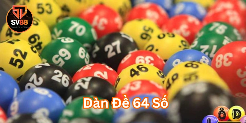 Những Sai Lầm Cần Tránh Khi Tham Gia Dàn Đề 64 Số 3 Mẹo chơi Dàn Đề 64 Số hiệu quả