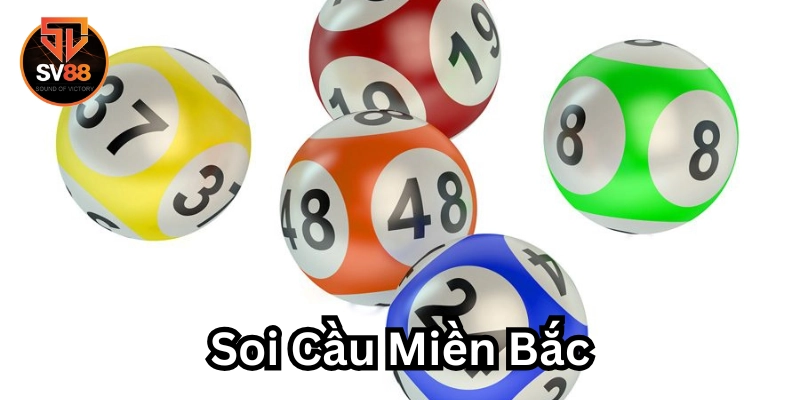 Soi Cầu Miền Bắc bạch thủ lô