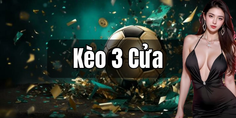 Kèo 3 Cửa - Bí Quyết Tăng Tỷ Lệ Trúng Thưởng Từ SV88 2 Cách thức tham gia kèo 3 cửa