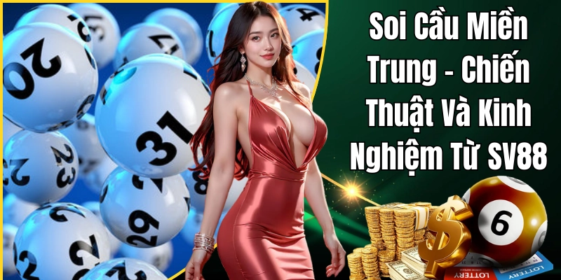Khái niệm soi cầu miền Trung