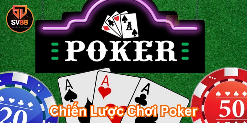 Chiến Lược Chơi Poker là gì? 