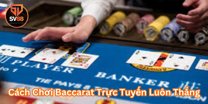 Cách Chơi Baccarat Trực Tuyến Luôn Thắng - Mẹo Hiệu Quả Nhất 2 Luật chơi Baccarat có khó không?
