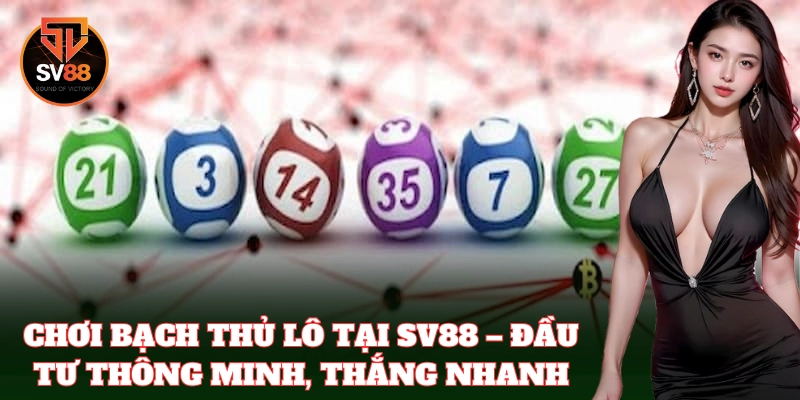 Chơi Bạch Thủ Lô qua điểm cược trực tuyến uy tín