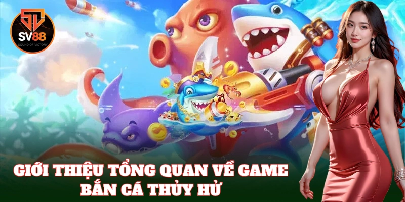 Khám phá thế giới Bắn Cá Thủy Hử đầy hấp dẫn