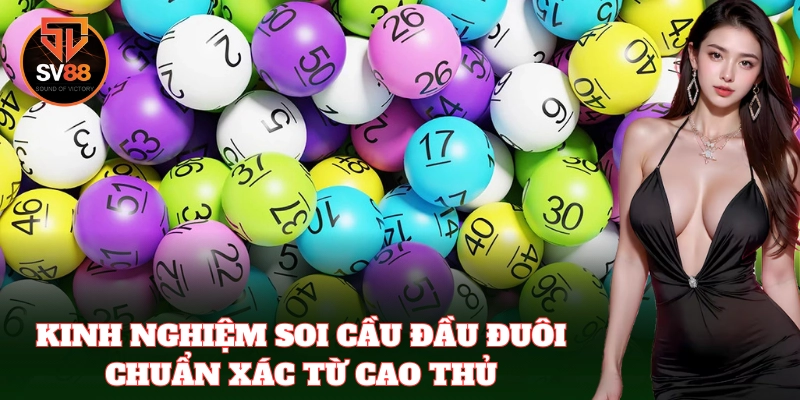 Mẹo bắt đầu đuôi chính xác, cơ hội trúng cao bất ngờ