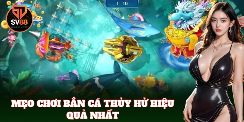 Mẹo Bắn Cá Thủy Hử trúng lớn mỗi ngày