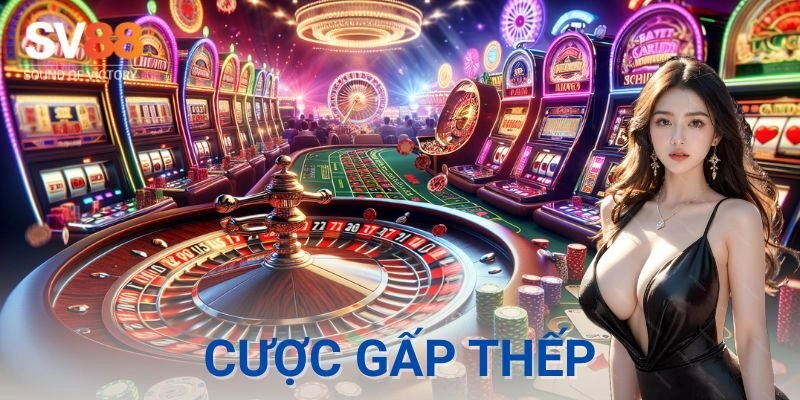 Cược gấp thếp cực chất | Chiến lược không lo bị toang 1 Nguồn gốc và cách thức lan truyền của cược gấp thếp